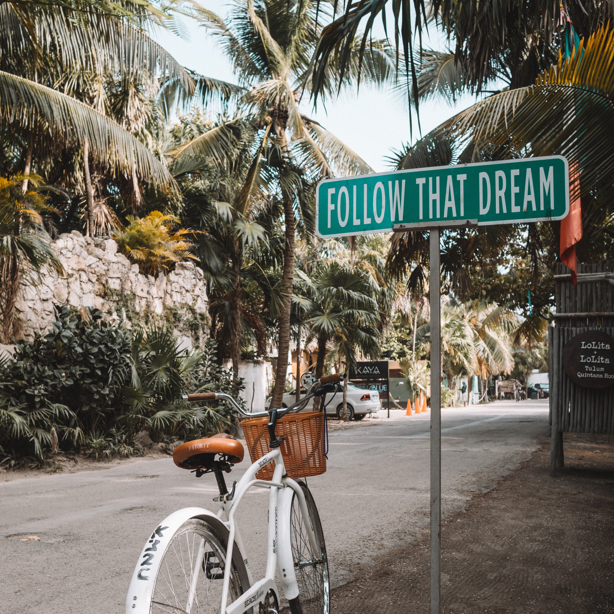 Follow that dream in Tulum Mexico